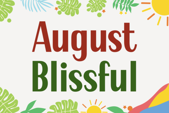August Blissful Font for Creative Makers