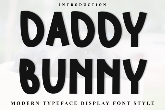 Daddy Bunny: A Display Font That Brings Your Creations to Life