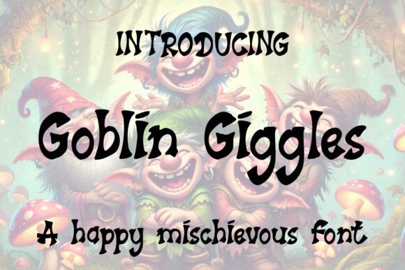 Goblin Giggles: A Playful Typeface for Editorial Magic