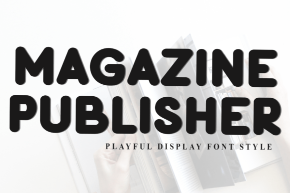 Magazine Publisher Font for Creative Projects