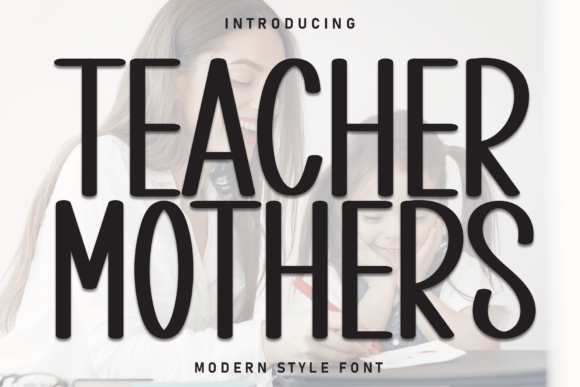 Teacher Mothers Font Review